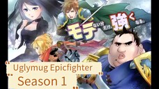Uglymug Epicfighter episode 01 EngSub..