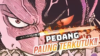 SANG PEMILIK PEDANG TERKUTUK TERKUAT!!! Bukan ZORO Cuyy