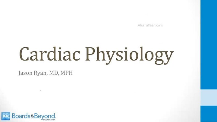 Cardiology - 1. Anatomy and Physiology - 2.Cardiac Physiology atf