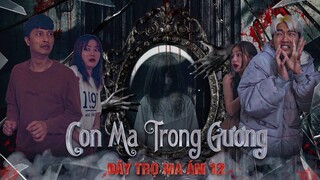 CON MA TRONG GƯƠNG - DÃY TRỌ MA ÁM 12 | Đại Học Du Ký Phần 328 | Phim Hài Sinh Viên Hay Nhất Gãy TV