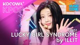 ILLIT - Lucky Girl Syndrome | Show! Music Core EP851 | KOCOWA+