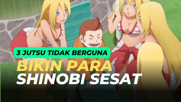 3 JUTSU TIDAK BERGUNA DI ANIME NARUTO