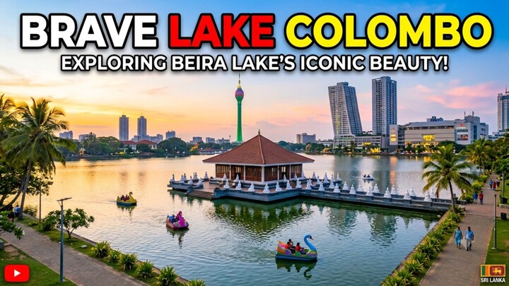 Brave Lake Colombo: Discovering Beira Lake's Iconic Beauty and Serene Escape!