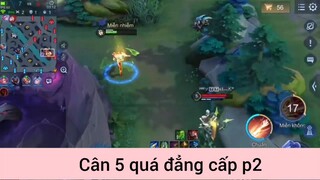Cân 5 quá đẳng cấp game LQ p2