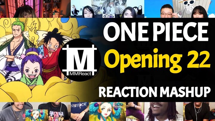 ONE PIECE Opening 22 | Reaction Mashup