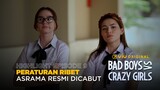 Highlight Episode 9 | Bad Boys VS Crazy Girls | Peraturan Asrama Dicabut Setelah Murid Demo
