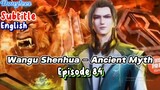 Ancient Myth  Episode 84 English Sub