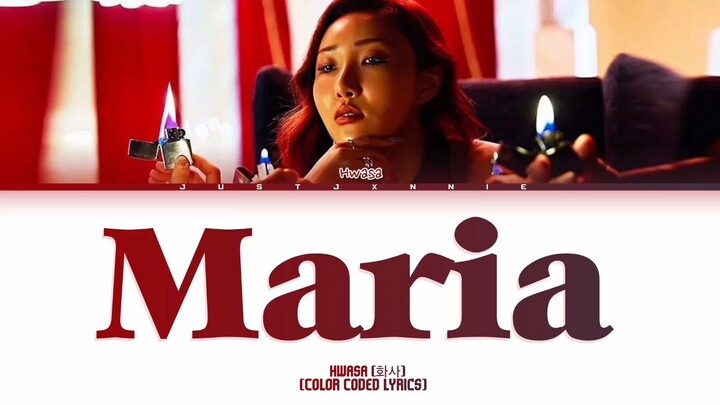 HWASA (화사) - 'Maria' (Color Coded Lyrics)