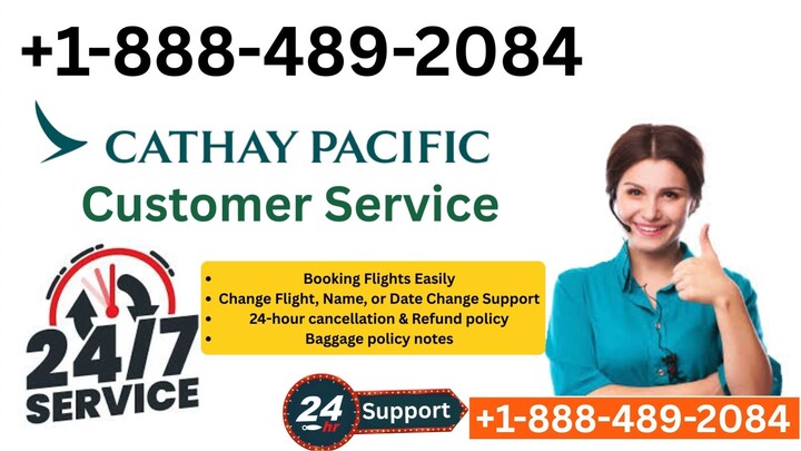 Official Cathay Pacific Airwa𝔂𝓼™ Customer Service® Contact Numbers In The USA® – Full Detailed Gui