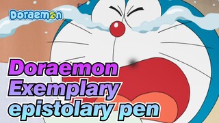 Doraemon What an experience it is to have an exemplary epistolary pen!!!