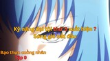 All in one | Tóm tắt anime "Bạo thực cuồng nhân - Tập 9" | Review anime