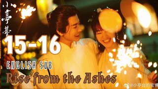{ENG SUB} Rise from the Ashes | Eps 15-16 | Cdrama 2024