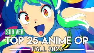 Top 25 Anime Openings - Fall 2022 (Subscribers Version)