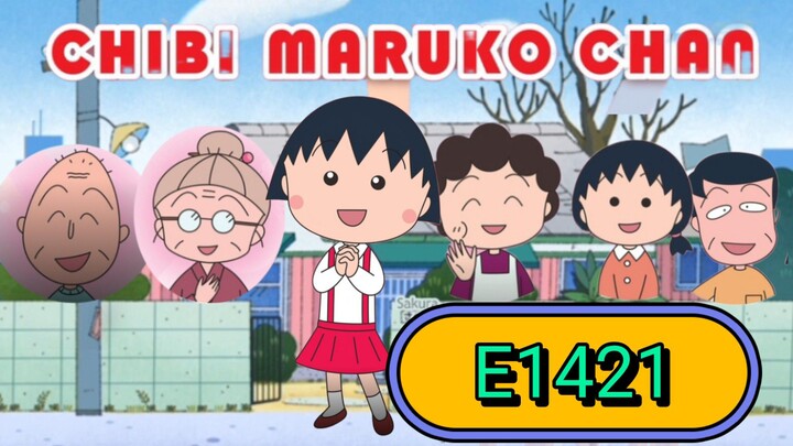 CHIBI_MARUKO_CHAN E1421 ENGLISH SUB