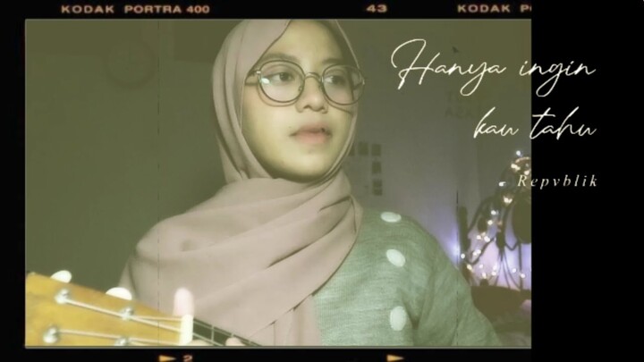 Hanya ingin kau tahu-Repvblik [COVER ANGGIDNPS UKULELE]