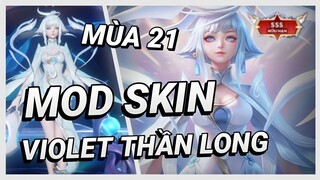 Hướng Dẫn Mod Skin Violet Thần Long Tỷ Tỷ Mới Nhất Mùa 21 Full Hiệu Ứng Không Lỗi Mạng | Yugi Gaming