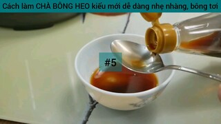 hướng dẫn cách làm làm chả bông heo kiểu mới #5