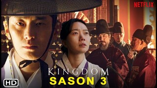 Kingdom Season 3 Trailer (2022) | Netflix, Release Date, Cast, Episode 1, Review, Ending, Ju Ji-hoon