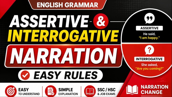 Assertive & Interrogative Narration Easy Rules || Narration Change  SSC HSC & Job Exams