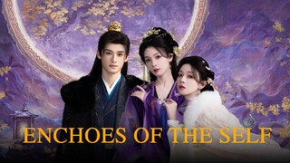 ENCHOES OF THE SELF EP04 SUB INDO