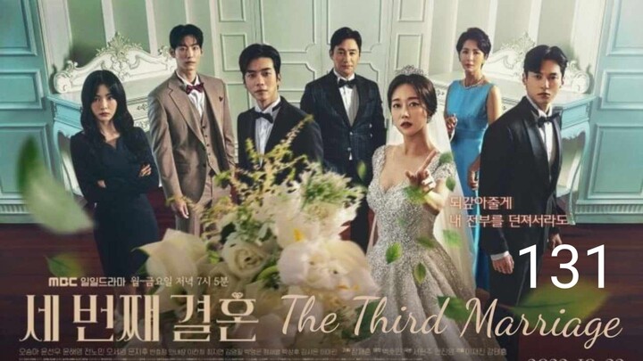 🇰🇷|EP 131 The Third Marriage (2023) English Sub