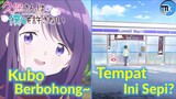 Teori Menarik Di Anime Kubo-san wa Mob wo Yurusanai #CumaTeori