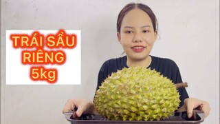 Mời cả nhà cùng bé Mai ăn trái sầu riêng nặng 5kg cùng nhaa