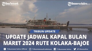Update Jadwal Keberangkatan Kapal Rute Kolaka-Bajoe Pelabuhan Ferry Kolaka Sultra Bulan Maret 2024