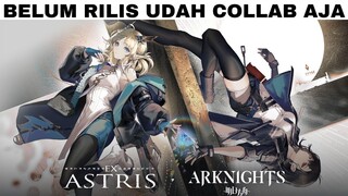 TIdak ada angin tidak ada hujan tiba-tiba Ex Astris melakukan collab dengan Arknights