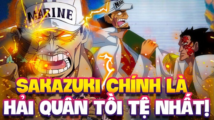 LIỆU SAKAZUKI LÀ HẢI QUÂN TỒI TỆ NHẤT?! | SAKAZUKI PHẢN BỘI?!