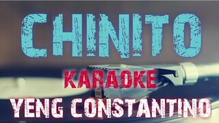 CHINITO - YENG CONSTANTINO (KARAOKE VERSION)