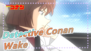 [Detective Conan Mashup] Wake
