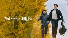 Walking on Thin Ice Ep 6 Subtitle Indonesia