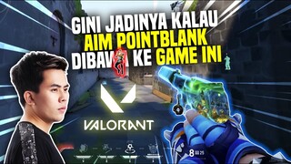 GINI JADINYA KALAU AIM POINTBLANK DI BAWA KE GAME INI !! AUTO HEADSHOT !! - VALORANT INDONESIA