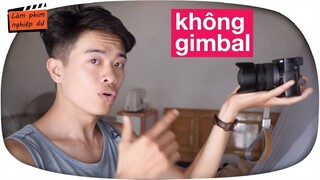 7 tip quay phim không Gimbal