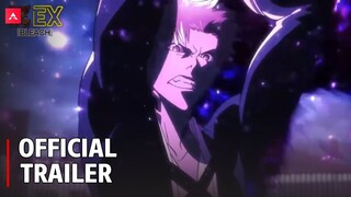 BLEACH: Thousand-Year Blood War Arc - Official Trailer