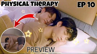 Physical Therapy ผมปวดกายนายปวดใจ - Episode 10