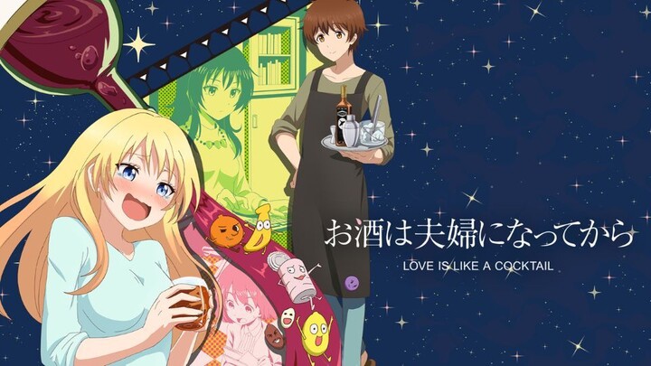 Love is Like a Cocktail S1+S2 (1-13+ONA) FULL Sub Indo