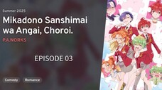 Mikadono Sanshimai wa Angai, Choroi EP 03