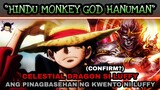 Ang Pinagbasehan ni Oda kay Luffy "Hindu Monkey God Hanuman"(Confirm?) One piece tagalog theory