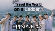 (SUB INDO) EXO Travel Ladder Season 4 Eps. 03 - 360p