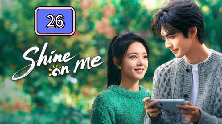Episode 26 : Sh!ne On Me