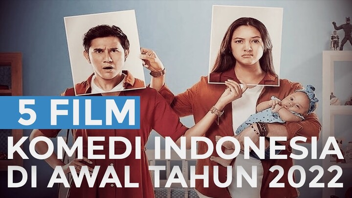5 Film Komedi Kocak Indonesia Terbaru di Awal Tahun 2022