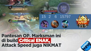 Pantesan OP. Marksman ini di build Critical ENAK, Attack Speed juga NIKMAT