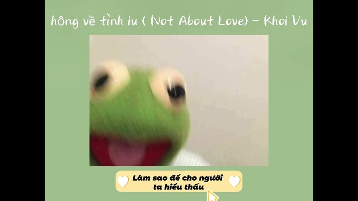 hông về tình iu ( Not About Love ) - Khoi Vu | Speed Up and Lyrics