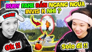 Ruby Bất Ngờ Với Trình Độ Của “ RUBY FAKE “ Ngang Ngửa INVIS K Nhé ???