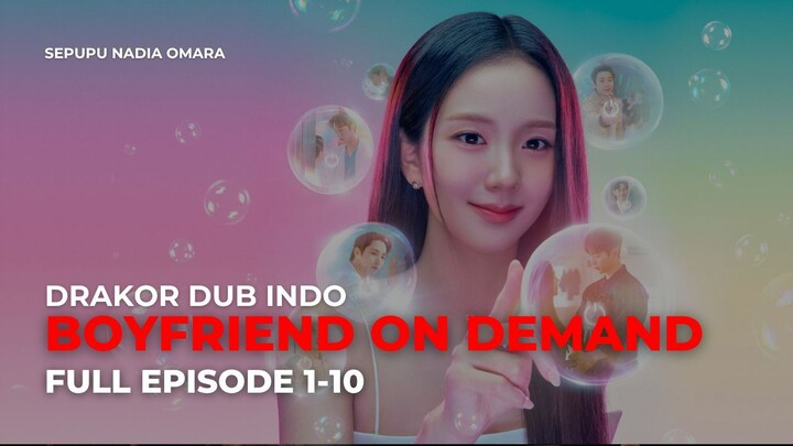 BOYFRIEND ON DEMAND FULL EPISODE | DRAKOR DUB INDO