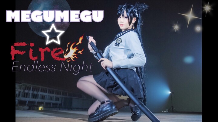 【Hoa Sàng】Megmeg☆Fire Endless Night (MEGUMEGU☆Ngọn Lửa Đêm Dài Không Ngừng)