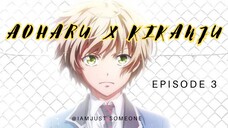 Aoharu X Kikanju Episode 3