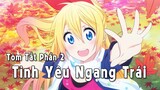 Tóm Tắt Anime Hay || Tình Yêu Ngang Trái  ||  NISEKOI  ||  Tập 6 - 10  (AnimeTình Cảm Học Đường)